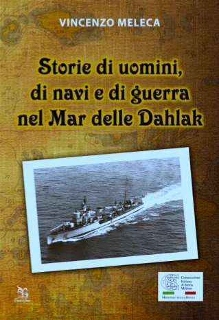 storie di uomini, di navi e di guerra nel mar delle dahlak - Libri e DVD