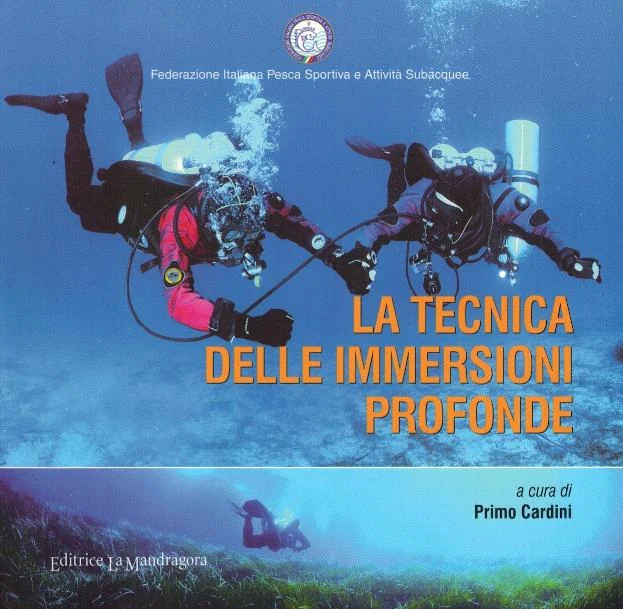 la tecnica delle immersioni profonde (fipsas) - Libri e DVD