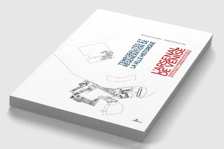 temporalità e rigenerazione della città storica: l’arsenale di venezia - Libri e DVD
