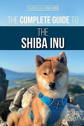 The Complete Guide to the Shiba Inu: Selecting Preparing For Training Feeding Raising and Loving Your New Shiba Inu - WAFUU JAPAN