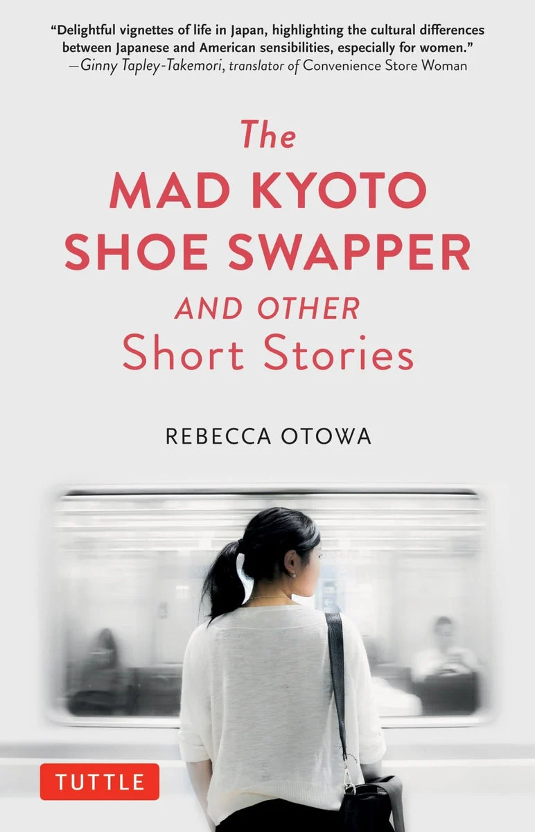The Mad Kyoto Shoe Swapper e altri racconti brevi di Rebecca Otowa - WAFUU JAPAN