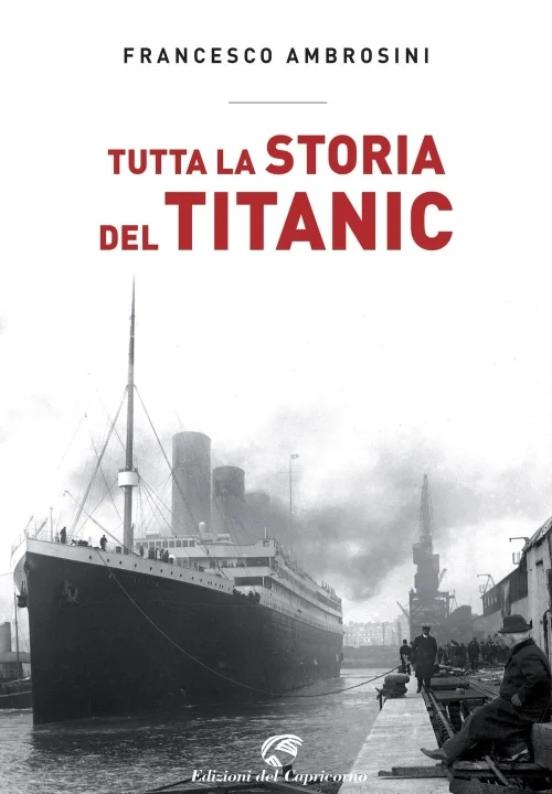 tutta la storia del titanic - Libri e DVD