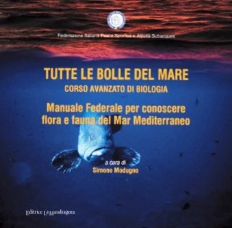 tutte le bolle del mare – corso avanzato di biologia (fipsas) - Libri e DVD