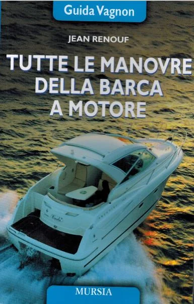 tutte le manovre della barca a motore (guida vagnon) - Libri e DVD
