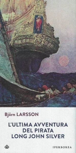 L’ultima avventura del pirata Long John Silver - Libri e DVD