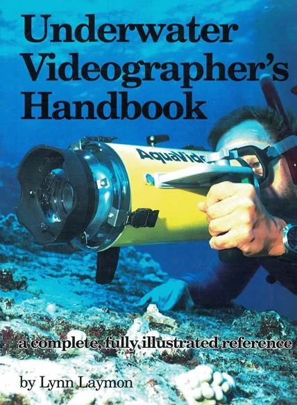 underwater videographer’s handbook - Libri e DVD