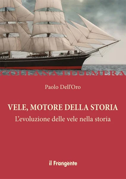 vele, motore della storia - Libri e DVD