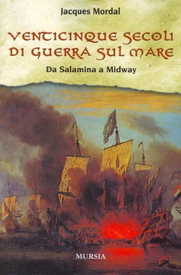 venticinque secoli di guerra sul mare - Libri e DVD