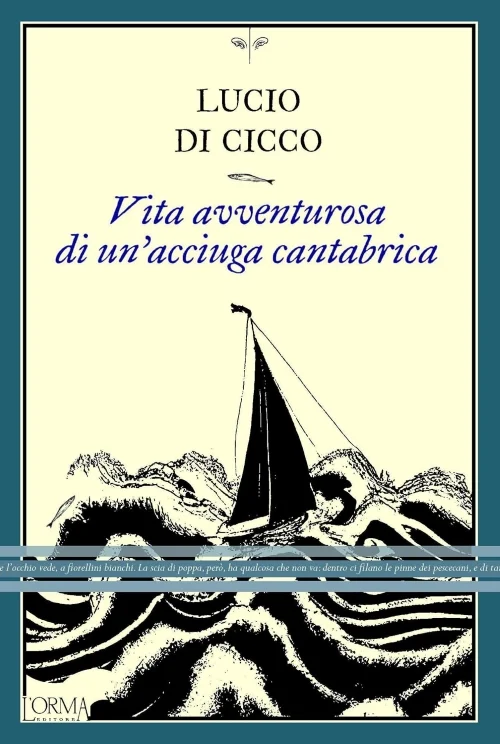 vita avventurosa di un’acciuga cantabrica - Libri e DVD