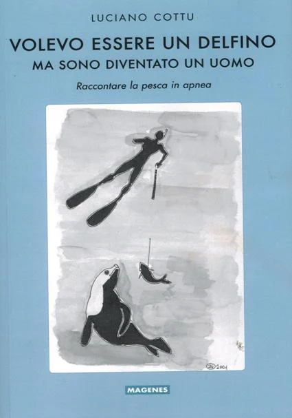volevo essere un delfino, ma sono diventato un uomo - Libri e DVD