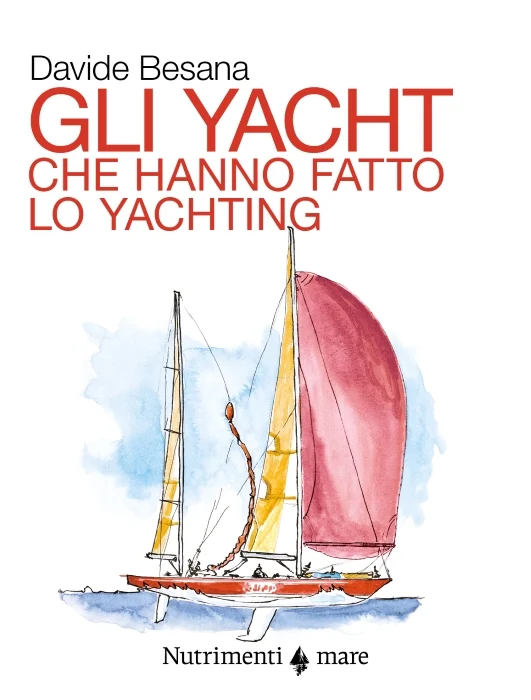 gli yacht che hanno fatto lo yachting - Libri e DVD